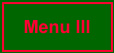 Menu III